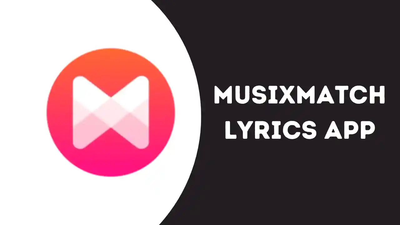 Musixmatch Lyrics App